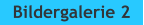 Bildergalerie 2