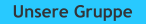 Unsere Gruppe