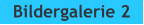 Bildergalerie 2