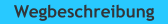 Wegbeschreibung