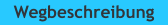 Wegbeschreibung
