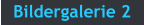 Bildergalerie 2