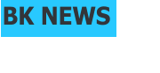 BK NEWS