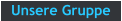 Unsere Gruppe