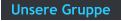 Unsere Gruppe