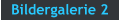Bildergalerie 2