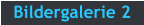 Bildergalerie 2