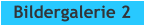 Bildergalerie 2